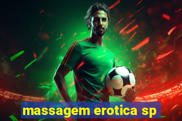 massagem erotica sp